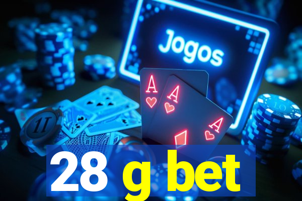 28 g bet